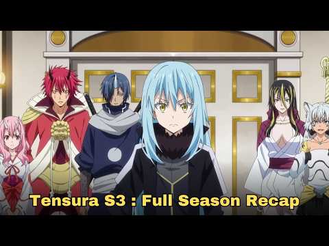 Reincarnated as a Slime Season 3 - Full Anime Recap (Tensura 3 Recap)
