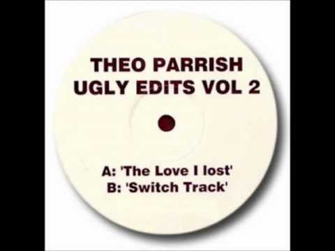 Theo Parrish - The Love I lost (Ugly edits Vol 2)