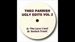 Theo Parrish - The Love I lost (Ugly edits Vol 2)