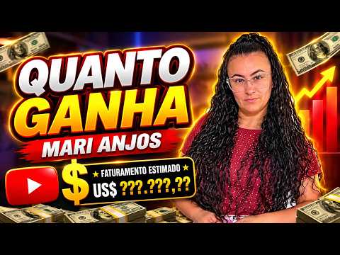 QUANTO GANHA O CANAL MARI ANJOS | GANHOS REAIS 2026