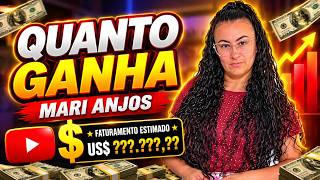 QUANTO GANHA O CANAL MARI ANJOS | GANHOS REAIS 2026