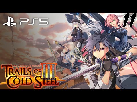Trails of Cold Steel III PS5 Walkthrough (Part 11 No Commentary)