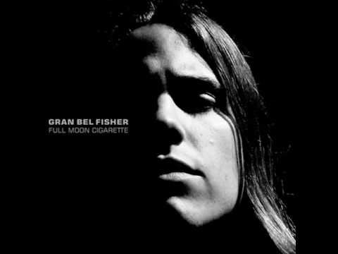 Gran Bel Fisher - Full Moon Cigarette