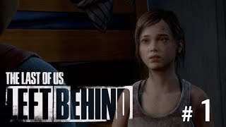 #1【TPS】THE LAST OF US LEFT BEHIND〜残されたもの〜【実況】
