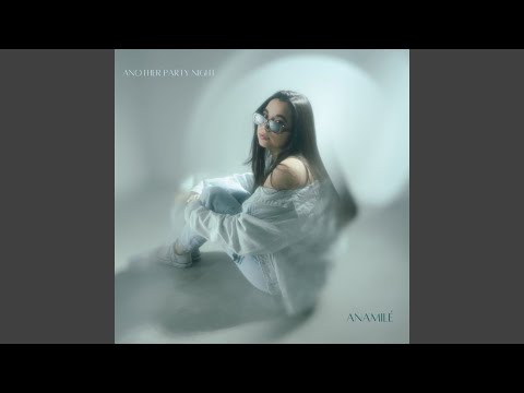 Another Party Night - Anamilé