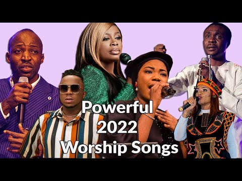 NONSTOP POWERFUL WORSHIP SONGS FOR PRAYER & BREAKTHROUGH 2022|Nathaniel Bassey, Sinach,Dunsin Oyekan