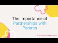 The Importance of Partnerships with Parents