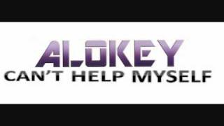 Alo Key - Can&#39;t help myself