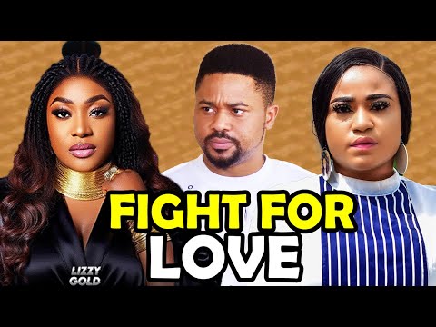 FIGHT FOR LOVE FULL MOVIE - Lizzy Gold 2026 Latest Nigerian Nollywood Movie - Rosabelle Andrews