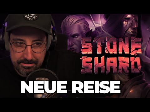 EIN NEUES ABENTEUER | Stone Shard