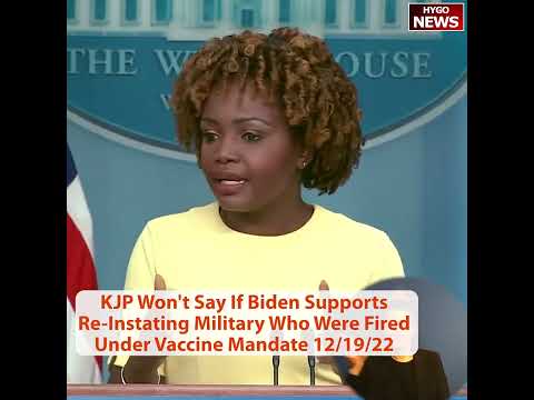 KJP: NDAA Repeals Military Vaccine Mandate — Would Biden Welcome Back Discharged Service Members?