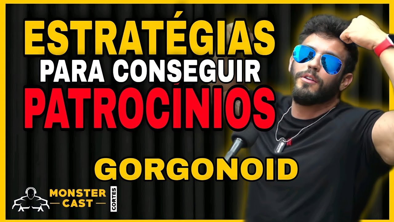 COMO CONSEGUIR OS 1° PATROCÍNIOS ! Gorgonoid