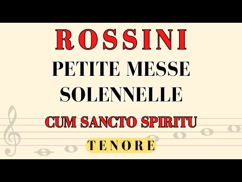 Rossini - CUM SANCTO - Petite Messe, tenor part