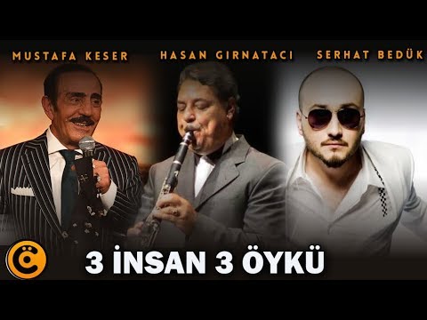 Mustafa Keser-Hasan Gırnatacı-Serhat Bedük "3 İnsan 3 Öykü" Belgeseli
