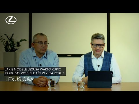 Jakie modele Lexusa warto kupić podczas wyprzedaży w 2024 roku? | Lexus Q&A