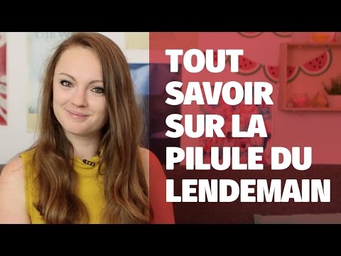 Tout savoir sur la pilule du lendemain — par Sophie Riche !