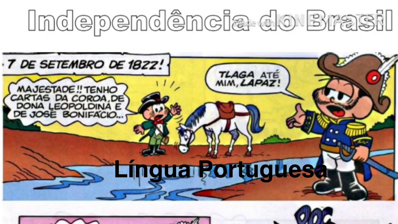 História em quadrinhos/Independência do Brasil/Língua Portuguesa