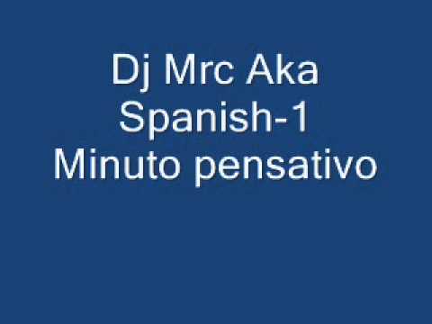 Dj Mrc Aka Spanish - 1 minuto pensativo(base)
