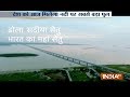 PM Modi to inaugurate India’s longest bridge in Assam near China border today