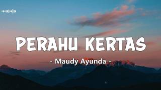 Download lagu Maudy Ayunda - Perahu Kertas (Lyrics Video) mp3