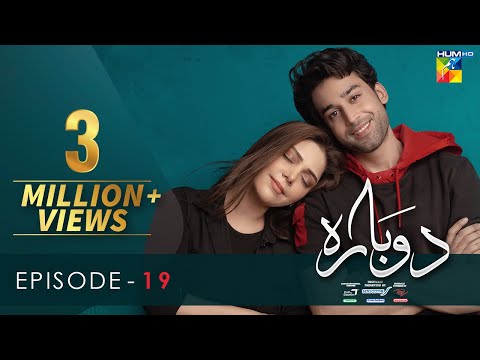 Dobara - Episode 19 [Eng Sub] - 2 Mar 2022 - Presented By Sensodyne, ITEL & Call Courier - HUM TV