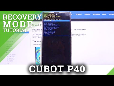 How to Open Recovery Mode in CUBOT P40 – Enter & Quit Recovery Menu