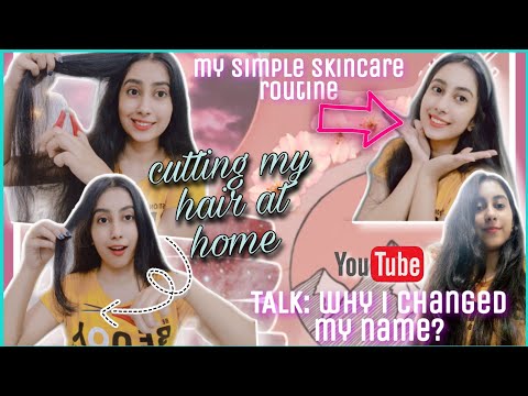 VLOG : I cut my own HAIR / my simple SKINCARE routine / TALK: about why i changed my name on YouTube
