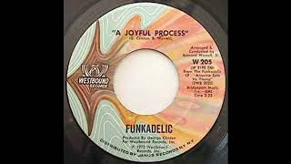 Funkadelic – A Joyful Process (45 RPM 1972)