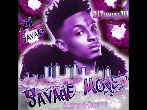 21 Savage- No Heart (Slowed x Chopped By DJ Tramaine713)