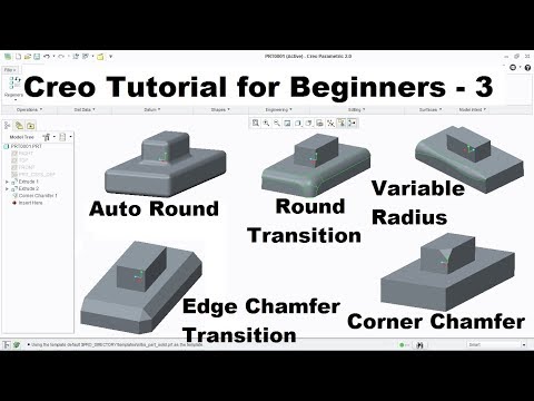 Creo Tutorial for Beginners - 3 | Creo Round, Transition, Variable Radius, Auto Round, Chamfer