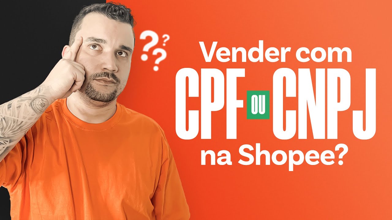 Shopee: Vender Com CPF ou CNPJ? - Cadastro de Conta na Shopee Passo a Passo
