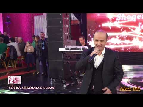 ADNAN BALA   Sofra  Shkodrane  2025  Potpuri Popullore