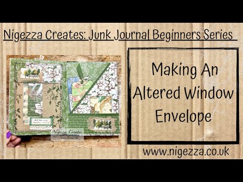Junk Journal Beginner Series: Altered Window Envelope