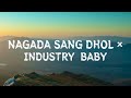 INDUSTRY BABY NAGADA SANG DHOL REMIX LYRICS
