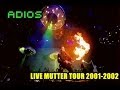 [06] Rammstein - Adios Live Mutter Tour 2001-2002 ...