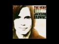 cut it away - Jackson Browne