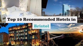 Top 10 Recommended Hotels In Bristol | Luxury Hotels In Bristol