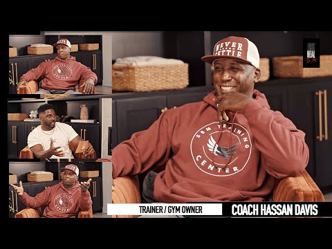 Hassan Davis on Marriage, Manhood & Healing: How His Wife Helped Him Heal His Inner Child