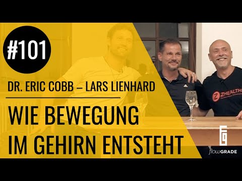 Wie Bewegung im Gehirn entsteht - Lars Lienhard und Dr. Eric Cobb im Gespräch mit Max Gotzler