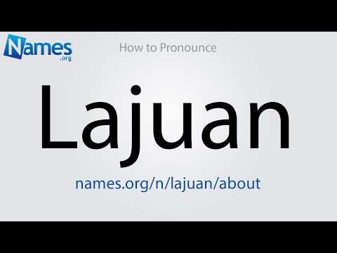 How to Pronounce Lajuan