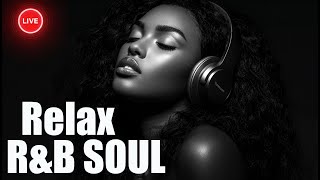 🔴 LIVE 24/7 - Soulful R&B Vibes 2026🎧 Smooth Love Songs & Emotional Chill Mix for the Heart
