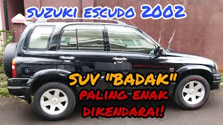 KELEBIHAN SUZUKI ESCUDO 2.0 TAHUN 2002 Si BADAK! REKOMENDASI MOBIL SEKEN #suzukiescudo