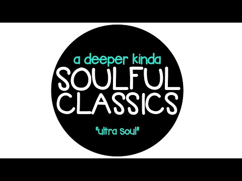 ULTRA SOUL: deep soulful house tracks from the vault