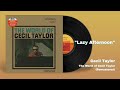 Cecil Taylor - Lazy Afternoon (Official Audio)