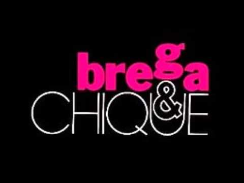 TEMA INTERNACIONAL DA NOVELA BREGA E CHIQUE