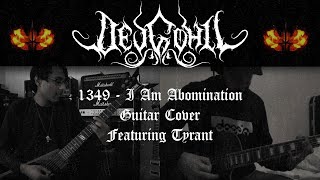 1349 - I Am Abomination Guitar Cover Ft. Tyrant @Recrucified