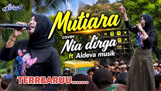 Download lagu LATEST RELEASE MUTIARA COVER BY NIA DIRGA FT DANGDUT JALANAN ALDEVA MUSIK mp3 Download lagu LATEST RELEASE MUTIARA COVER BY NIA DIRGA FT DANGDUT JALANAN ALDEVA MUSIK mp3