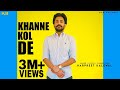 Khanne Kol De Full Song Harpreet Kalewal Deep Sidhu Mayze Hub Recordz