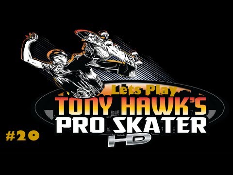 Let's Play Tony Hawk's Pro Skater HD - Final HD Level Unlocked!!!