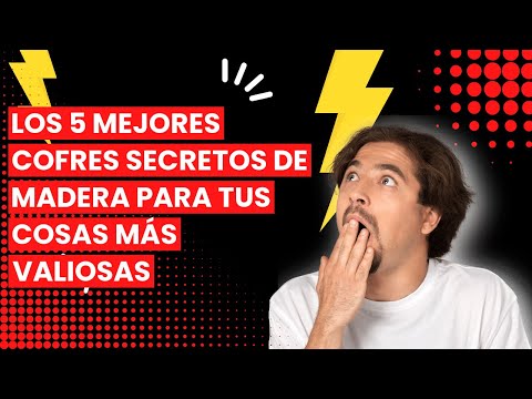 CAJA SECRETA DE MADERA: Los 5 mejores cofres secretos de madera para tus cosas más valiosas